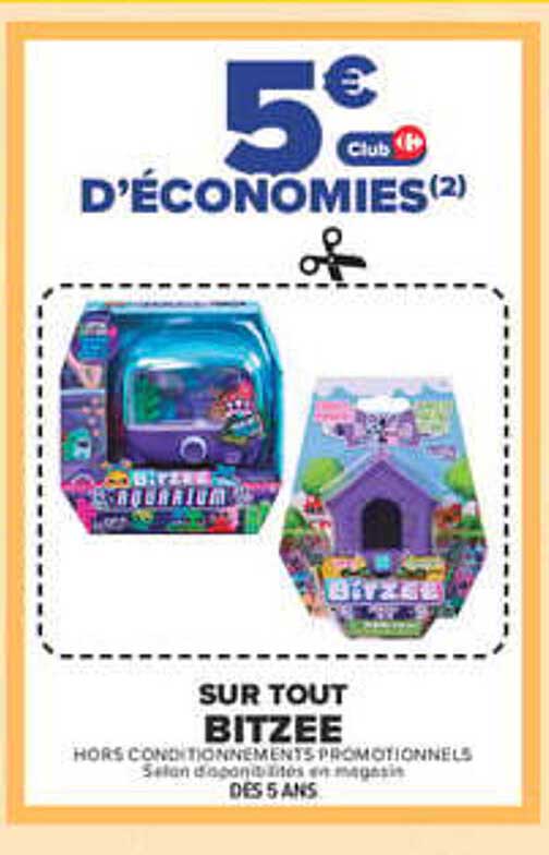 5€ Club de d'économies(2) SUR TOUT BITZEE HORS CONDITIONNEMENTS PROMOTIONNELS Selon disponibilités en magasin DES 5 ANS.