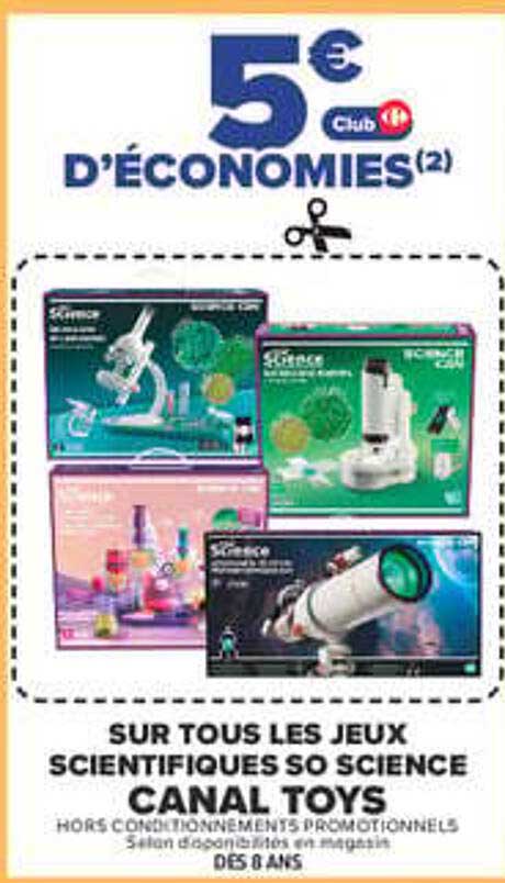 5€ Club D'ÉCONOMIES(2) SUR TOUS LES JEUX SCIENTIFIQUES SO SCIENCE CANAL TOYS