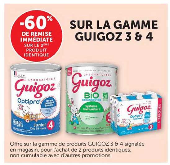 -60% DE REMISE IMMÉDIATE SUR LE 2E PRODUIT IDENTIQUE SUR LA GAMME GUIGOZ 3 & 4