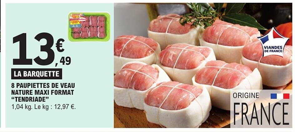 8 PAUPIETTES DE VEAU NATURE MAXI FORMAT “TENDRIADE”