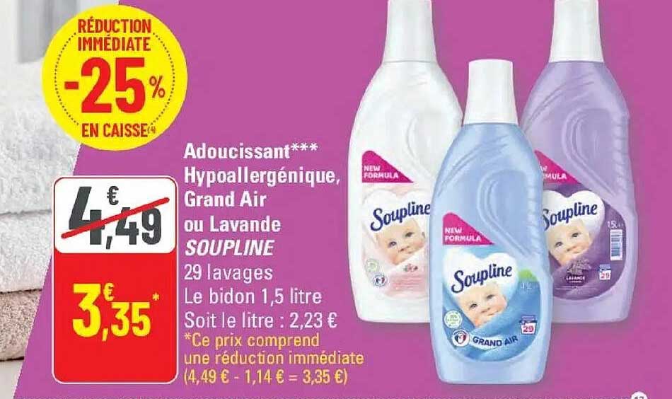 Adoucissant*** Hypoallergénique, Grand Air ou Lavande SOUPLINE 29 lavages Le bidon 1,5 litre Soit le litre : 2,23 €