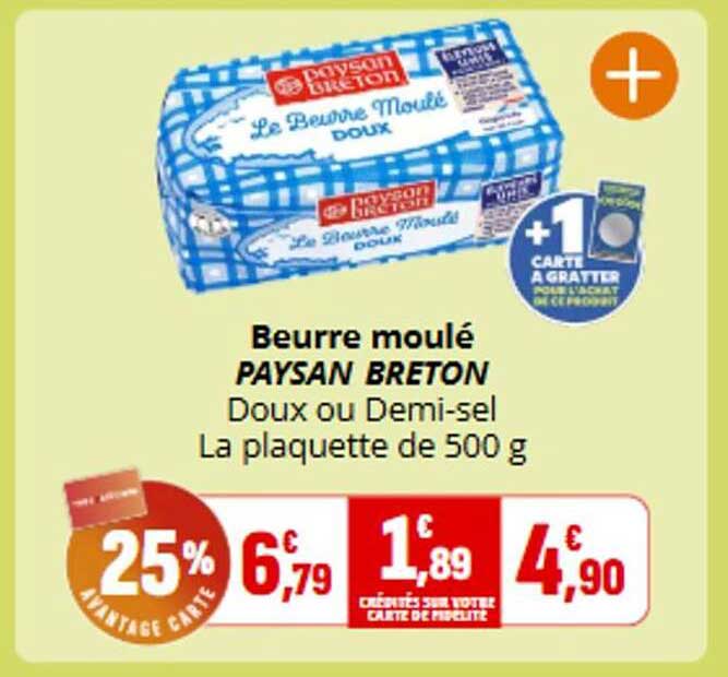 Beurre moulé PAYSAN BRETON Doux ou Demi-sel La plaquette de 500 g