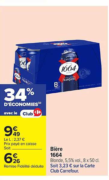 Bière 1664 Blonde, 5,5% vol., 8 x 50 cl. Soit 3,23 € sur la Carte Club Carrefour.