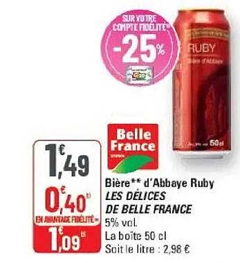 Bière** d’Abbaye Ruby LES DÉLICES DE BELLE FRANCE