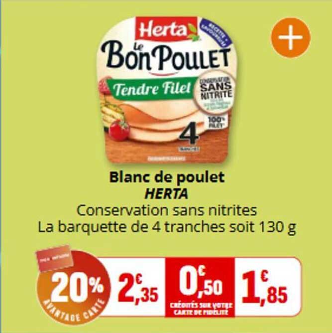 Blanc de poulet HERTA Conservation sans nitrites La barquette de 4 tranches soit 130 g