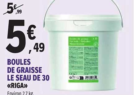 BOULES DE GRAISSE LE SEAU DE 30 «RIGA»