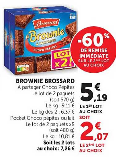 BROWNIE BROSSARD À partager Choco Pépites Le lot de 2 paquets