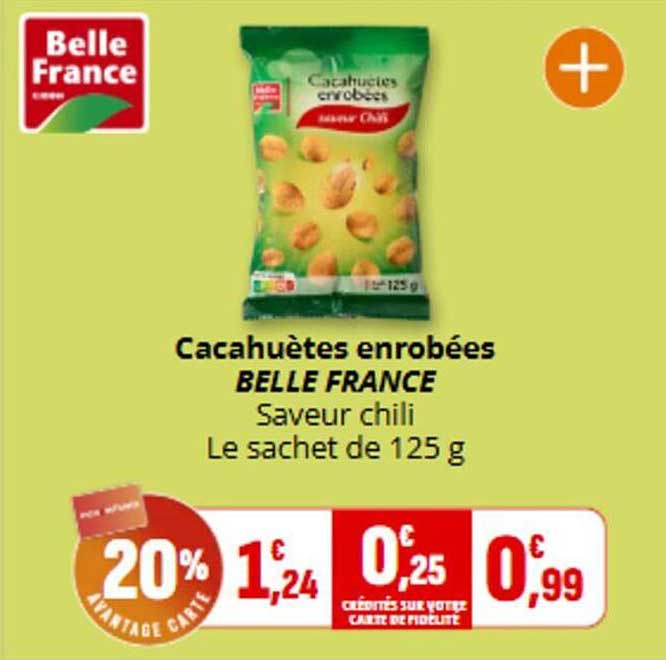 Cacahuètes enrobées BELLE FRANCE Saveur chili Le sachet de 125 g