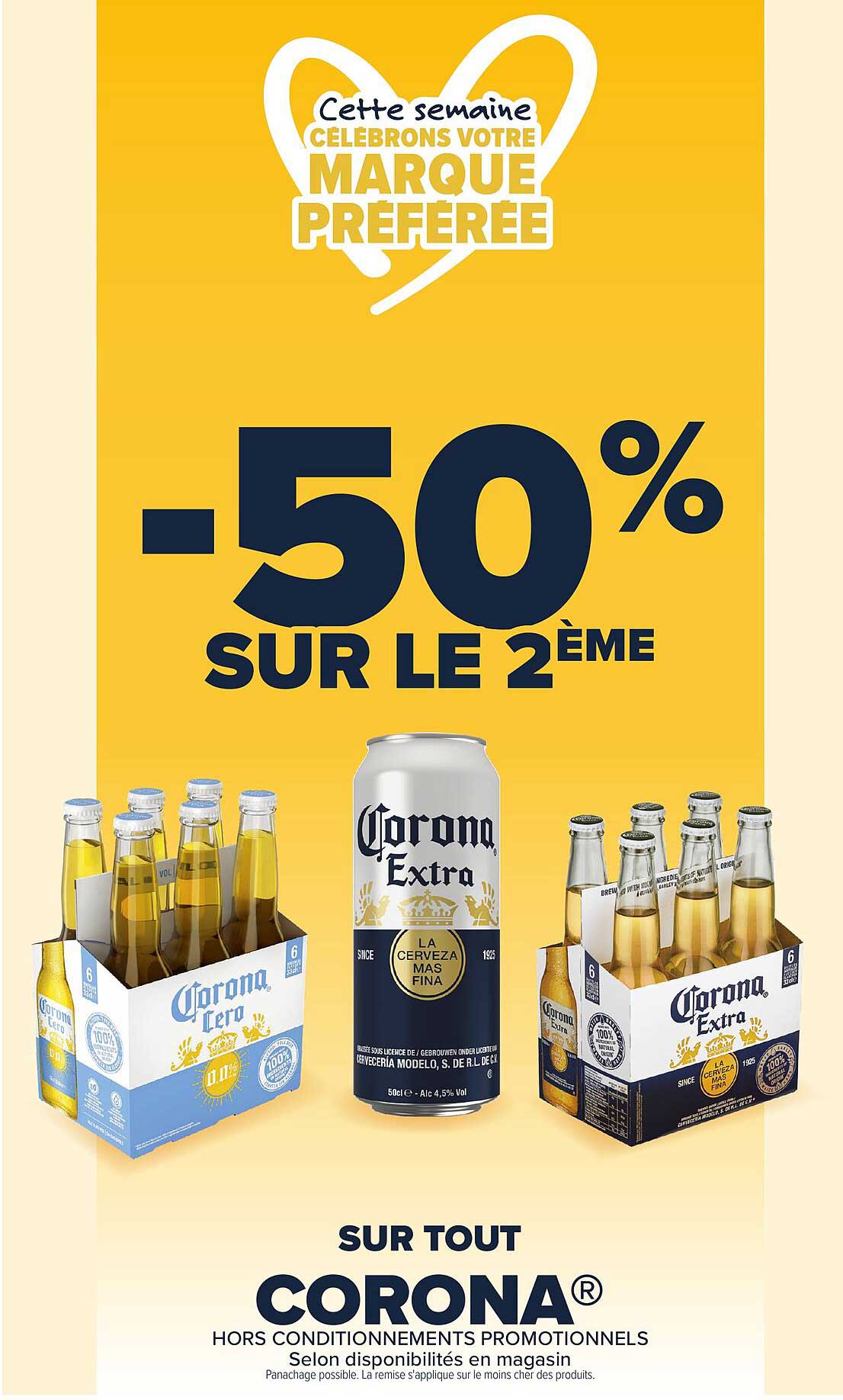 Cette semaine Célébrons votre marque préférée -50% sur le 2ème sur tout Corona