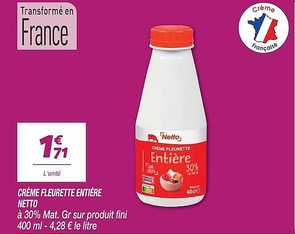 CRÈME FLEURETTE ENTIÈRE NETTO à 30% Mat. Gr sur produit fini 400 ml - 4,28 € le litre