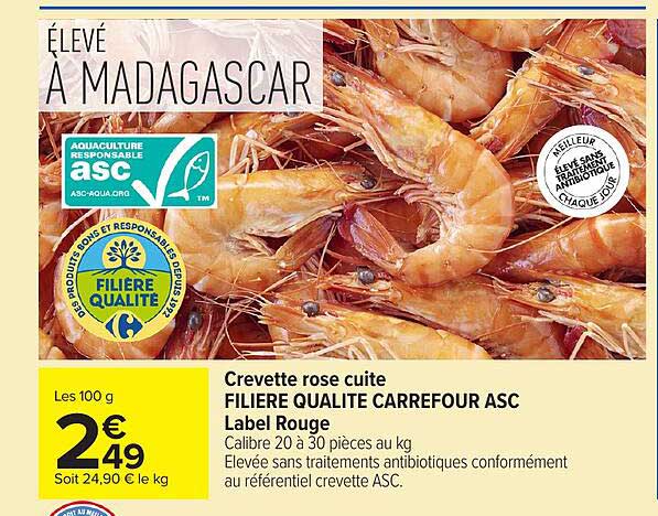 Crevette rose cuite FILIERE QUALITE CARREFOUR ASC Label Rouge