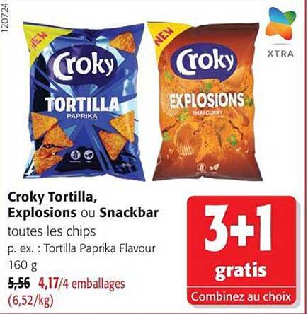 Croky Tortilla, Explosions ou Snackbar toutes les chips