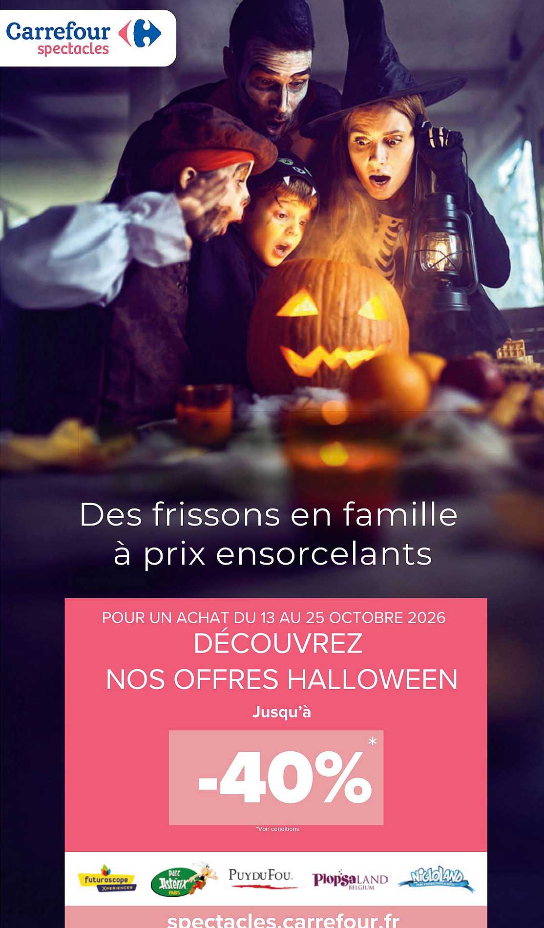 Des frissons en famille à prix ensorcelants