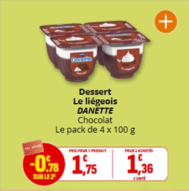 Dessert Le liégeois DANETTE Chocolat Le pack de 4 x 100 g