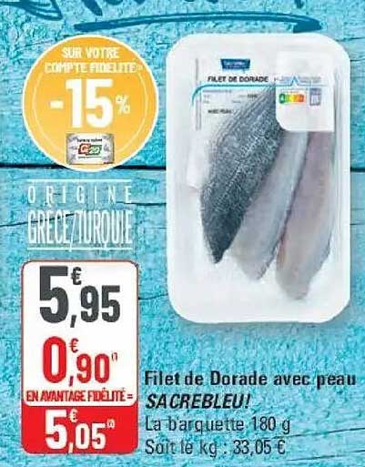Filet de Dorade avec peau SACRÉBLEU !