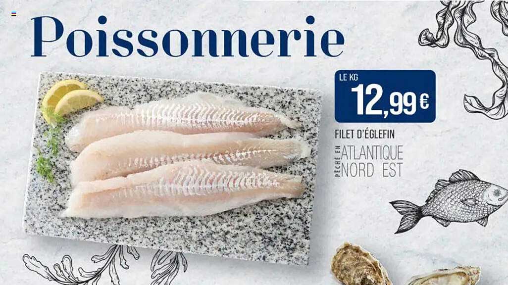 FILET D'ÉGLEFIN PÊCHÉ EN ATLANTIQUE NORD EST