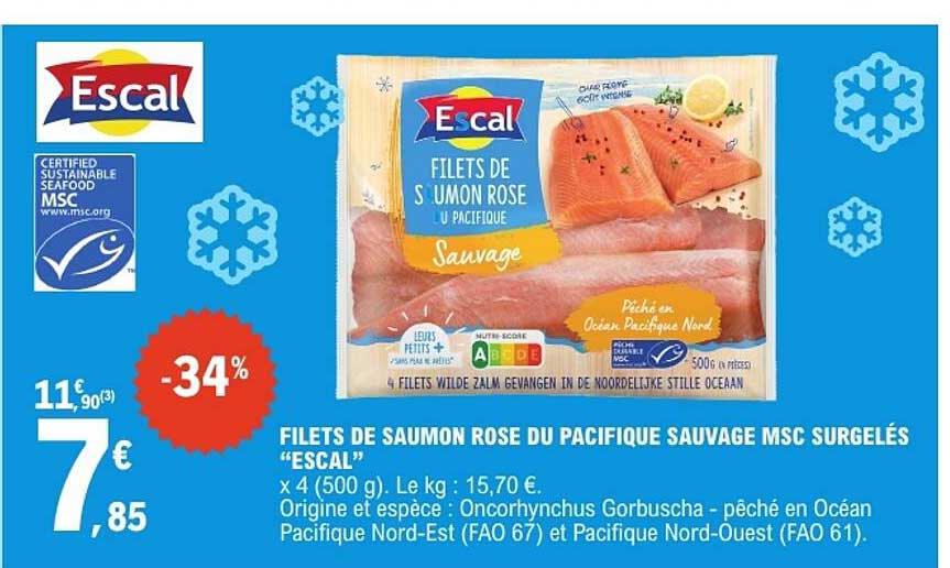 FILETS DE SAUMON ROSE DU PACIFIQUE SAUVAGE MSC SURGELÉS "ESCAL"