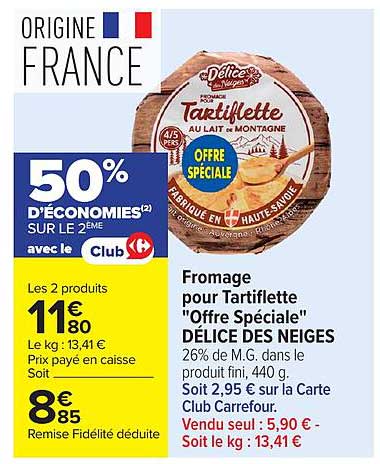 Fromage pour Tartiflette "Offre Spéciale" DÉLICE DES NEIGES