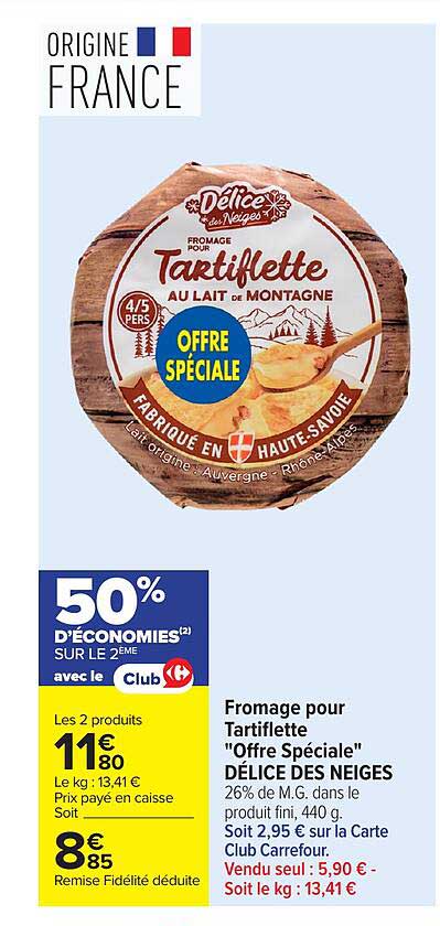 Fromage pour Tartiflette "Offre Spéciale" DÉLICE DES NEIGES