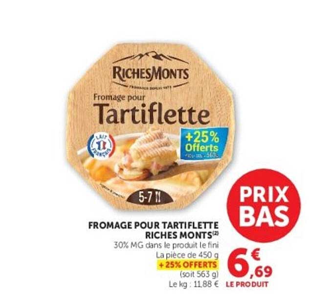 FROMAGE POUR TARTIFLETTE RICHES MONTS