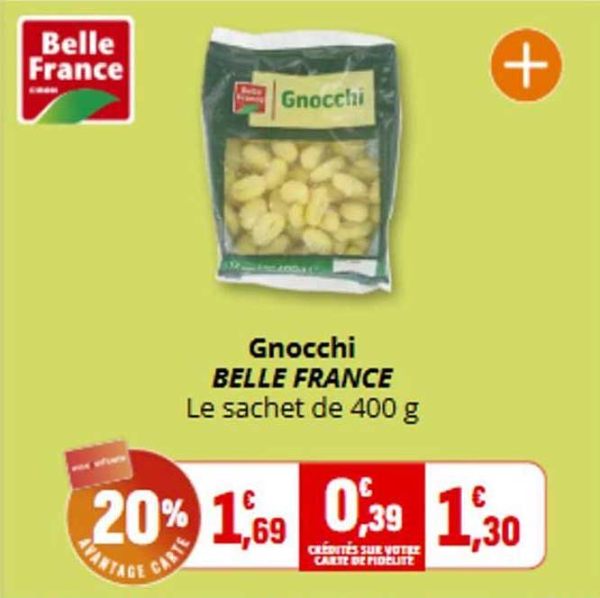 Gnocchi BELLE FRANCE Le sachet de 400 g