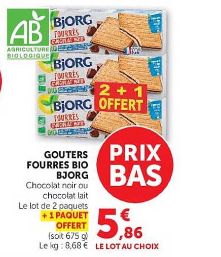 GOUTERS FOURRES BIO BJORG Chocolat noir ou chocolat lait Le lot de 2 paquets + 1 PAQUET OFFERT (soit 675 g) Le kg : 8,68 €