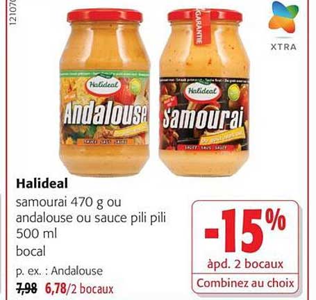 Halideal samourai 470 g ou andalouse ou sauce pili pili 500 ml bocal