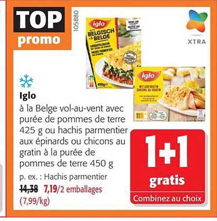Iglo à la Belge vol-au-vent avec purée de pommes de terre 425 g ou hachis parmentier aux épinards ou chicons au gratin à la purée de pommes de terre 450 g