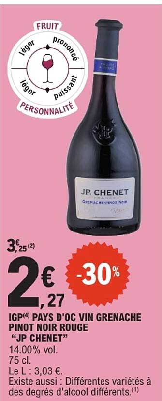 IGP(4) PAYS D'OC VIN GRENACHE PINOT NOIR ROUGE “JP CHENET”
