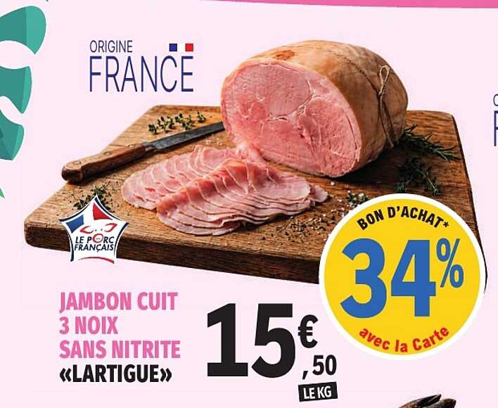JAMBON CUIT 3 NOIX SANS NITRITE «LARTIGUE»