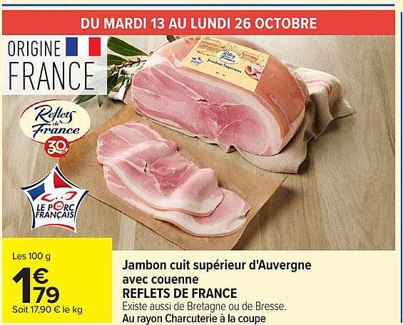 Jambon cuit supérieur d'Auvergne avec couenne REFLETS DE FRANCE