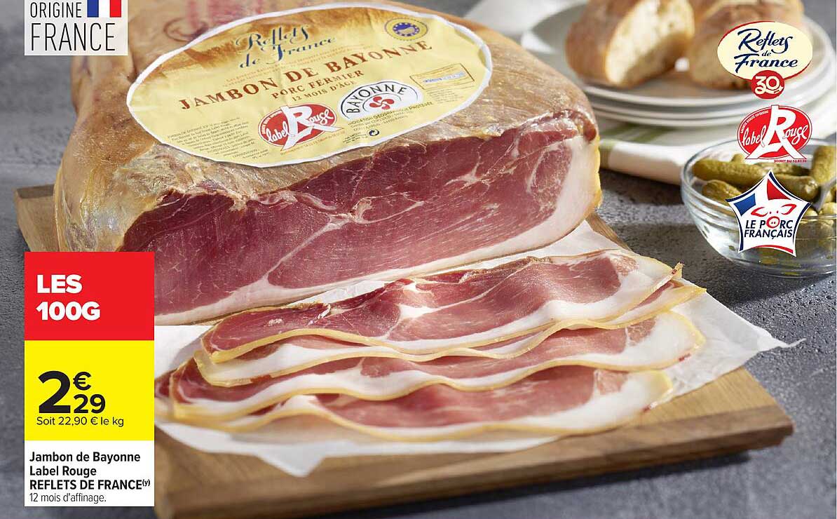 Jambon de Bayonne Label Rouge REFLETS DE FRANCE (y)