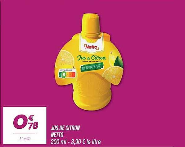 JUS DE CITRON NETTO 200 ml - 3,90 € le litre