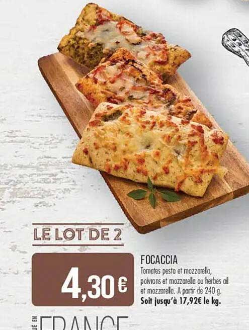 LE LOT DE 2 FOCACCIA