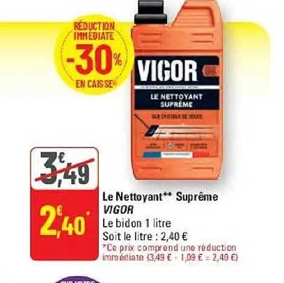 Le Nettoyant** Suprême VIGOR