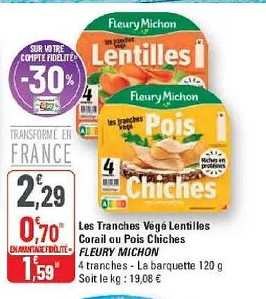 Les Tranches Végé Lentilles Corail ou Pois Chiches FLEURY MICHON