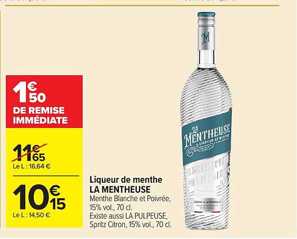 Liqueur de menthe LA MENTHEUSE Menthe Blanche et Poivrée, 15% vol., 70 cl. Existe aussi LA PULPEUSE. Pamplemousse Citron, 15% vol., 70 cl.