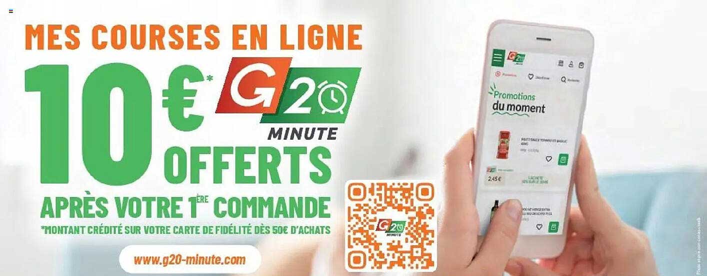 MES COURSES EN LIGNE 10 €* G20 MINUTE OFFERTS APRÈS VOTRE 1ÈRE COMMANDE