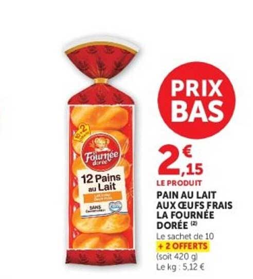 PAIN AU LAIT AUX OEUFS FRAIS LA FOURNEE DOREE