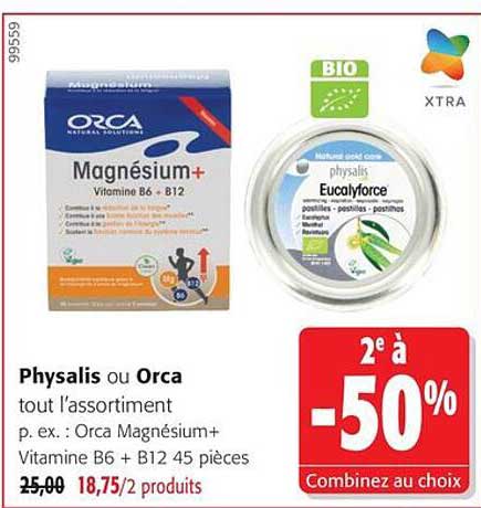 Physalis ou Orca tout l'assortiment