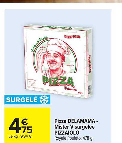 Pizza DELAMAMA - Mister V surgelée PIZZAIOLO