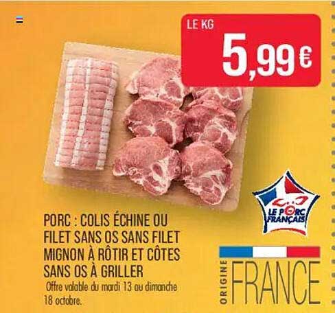 PORC : COLIS ÉCHINE OU FILET SANS OS SANS FILET MIGNON À RÔTIR ET CÔTES SANS OS À GRILLER