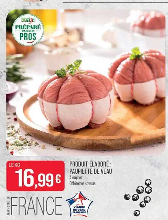 PRODUIT ÉLABORÉ : PAUPIETTE DE VEAU