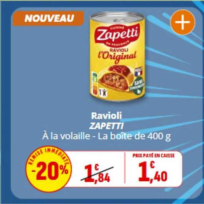 Ravioli ZAPETTI À la volaille - La boîte de 400 g