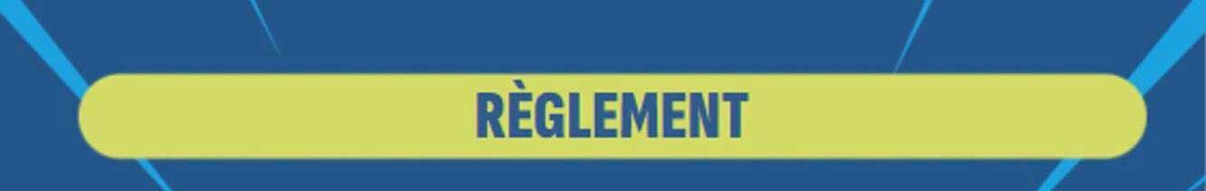 RÈGLEMENT