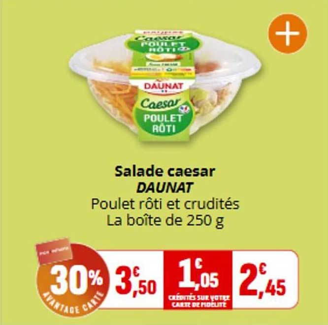 Salade caesar DAUNAT Poulet rôti et crudités La boîte de 250 g