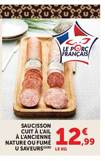 SAUCISSON CUIT À L'AIL À L'ANCIENNE NATURE OU FUMÉ 6 SAVEURS(1)(8)