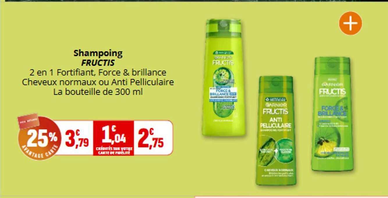 Shampooing FRUCTIS 2 en 1 Fortifiant, Force & brillance Cheveux normaux ou Anti Pelliculaire La bouteille de 300 ml