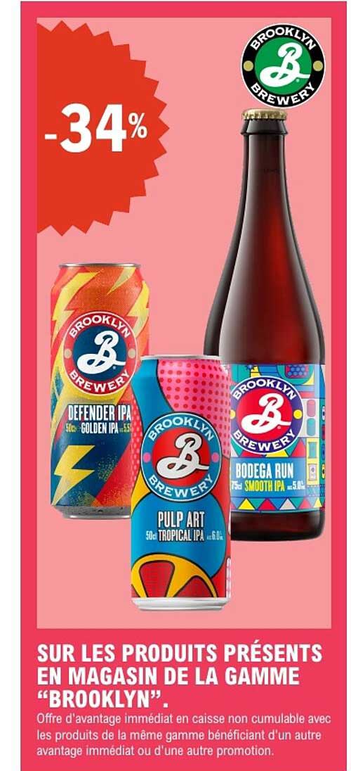 SUR LES PRODUITS PRÉSENTS EN MAGASIN DE LA GAMME “BROOKLYN”.