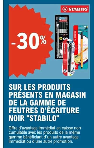 SUR LES PRODUITS PRÉSENTS EN MAGASIN DE LA GAMME DE FEUTRES D'ÉCRITURE NOIR "STABILO"